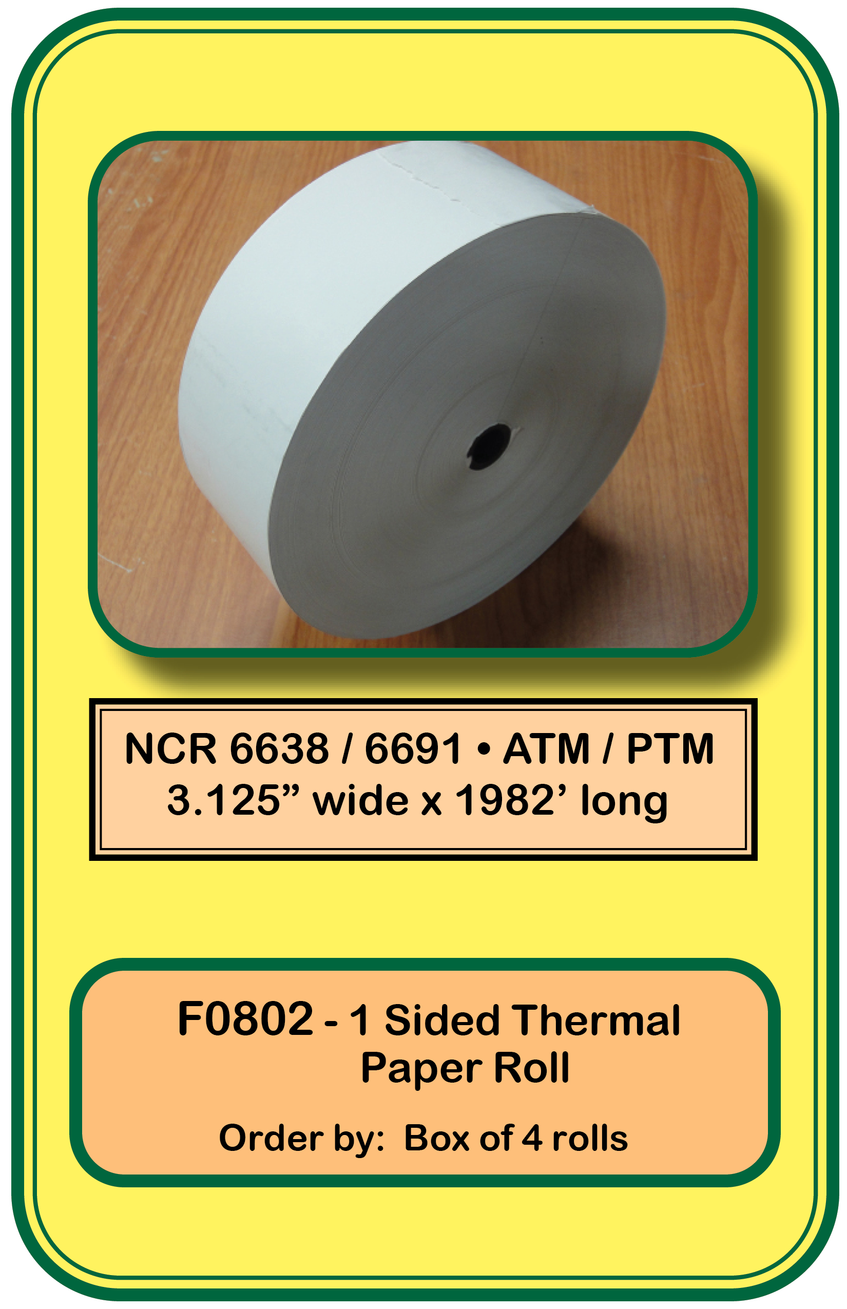 NCR 6638 / 6691-<b><u>1 SIDED</b></u>-Thermal Paper Roll <b><u>NO SENSE MARK</U></B> ** <b>Order By: Box of 4 rolls</b>